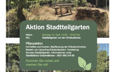 Einladung zur Aktion Stadtteilgarten im Grübentälchen, Tirolfstraße (vor der Christuskirche), am 14. April von 14:00 – 16:00 Uhr